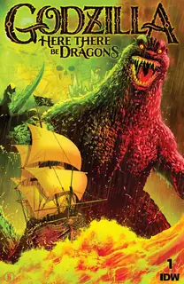 Cover of Godzilla: Here There Be Dragons #1