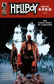 Cover of Hellboy and the B.P.R.D.: The Ghost Ships of Labrador #1