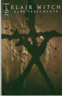 Cover of Blair Witch: Dark Testaments #1