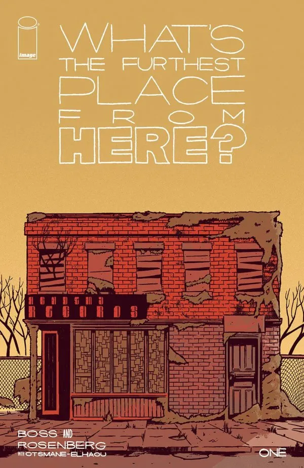Cover of What's the Furthest Place from Here? #1
