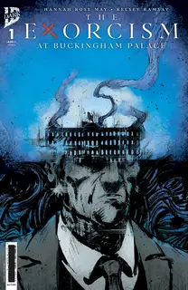 Cover of The Exorcism at Buckingham Palace #1
