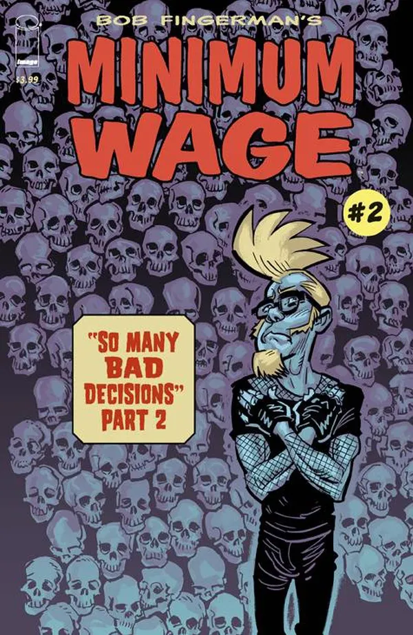 Cover of Minimum Wage: So Many Bad Decisions #2