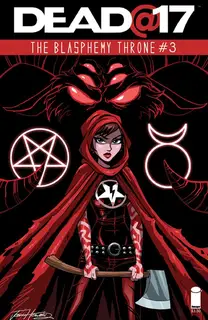 Cover of Dead@17: The Blasphemy Throne #3