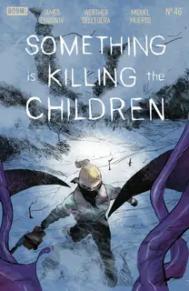 Cover of Something Is Killing the Children #46