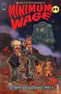 Cover of Minimum Wage: So Many Bad Decisions #4