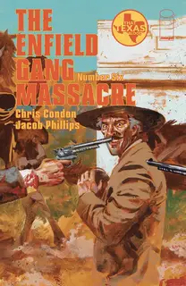 Cover of The Enfield Gang Massacre #6