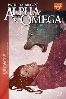 Cover of Patricia Briggs' Alpha and Omega Cry Wolf Volume One #8