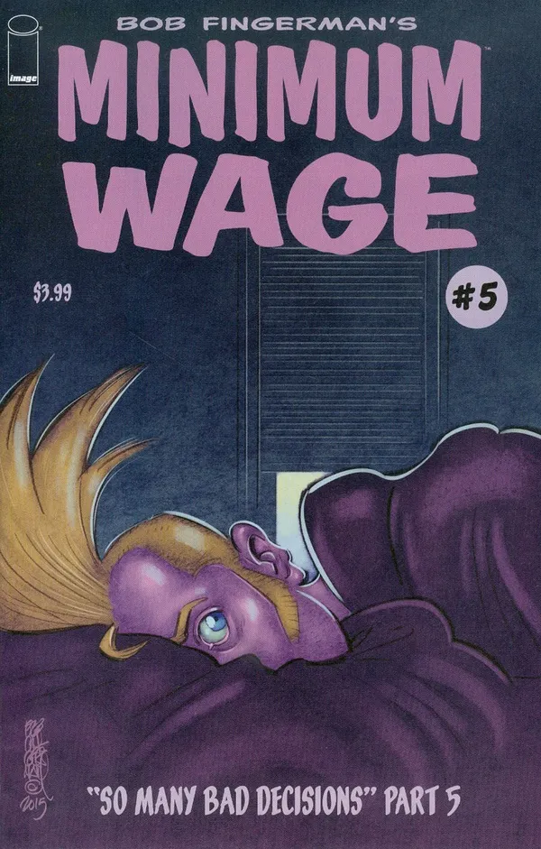 Cover of Minimum Wage: So Many Bad Decisions #5