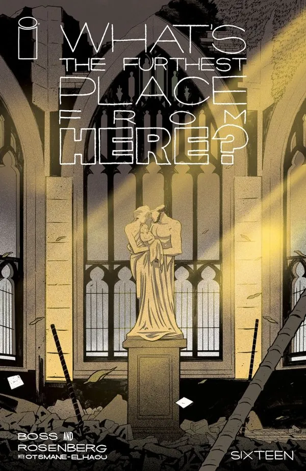 Cover of What's the Furthest Place from Here? #16