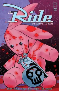 Cover of The Ride: Burning Desire #3