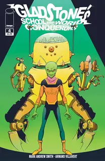 Cover of Gladstone's School for World Conquerors #4
