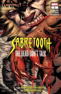 Cover of Sabretooth: The Dead Don’t Talk #1