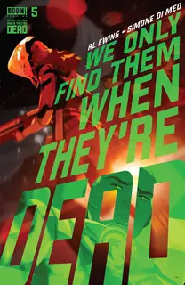 Cover of We Only Find Them When They're Dead #5