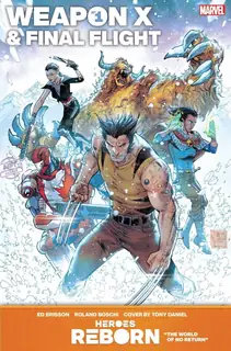 Cover of Heroes Reborn: Weapon X & Final Flight #1