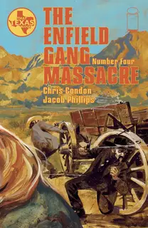 Cover of The Enfield Gang Massacre #4