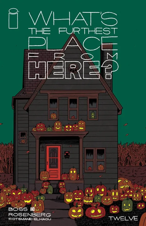 Cover of What's the Furthest Place from Here? #12