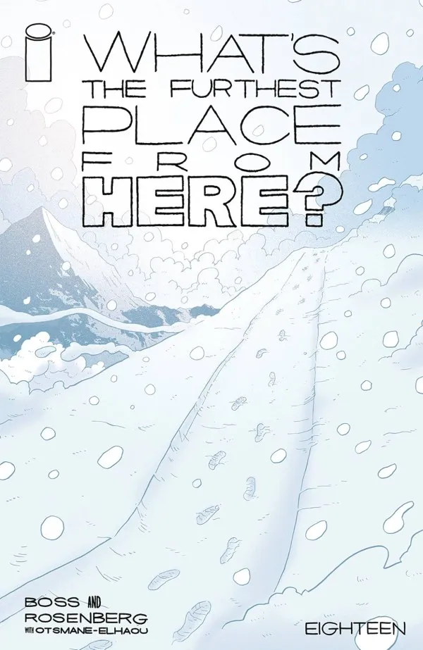Cover of What's the Furthest Place from Here? #18