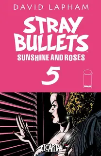 Cover of Stray Bullets: Sunshine & Roses #5