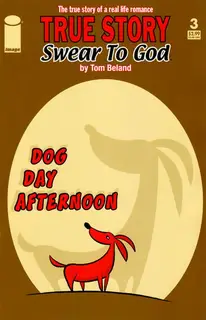 Cover of True Story Swear to God #3