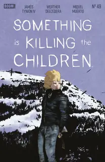 Cover of Something Is Killing the Children #49