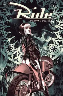 Cover of The Ride: Burning Desire #4