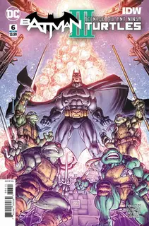 Cover of Batman / Teenage Mutant Ninja Turtles III #6