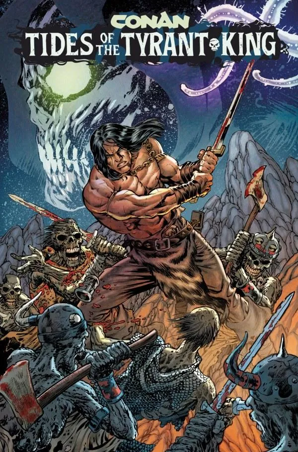 Cover of Conan the Barbarian: Tides of the Tyrant-King #1