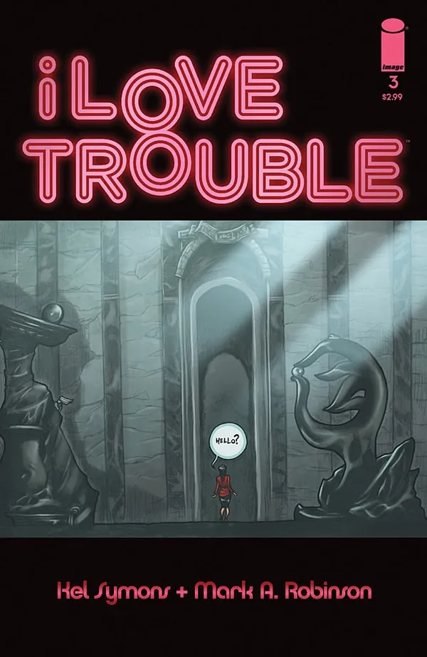 Cover of I Love Trouble #3