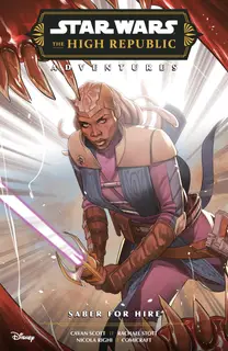 Cover of Star Wars: The High Republic Adventures (Phase III) — Saber for Hire #1