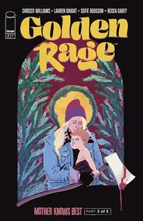 Cover of Golden Rage: Mother Knows Best #3