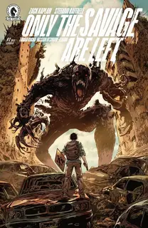 Cover of Only the Savage Are Left #1