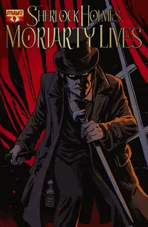 Cover of Sherlock Holmes: Moriarty Lives #4