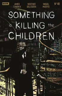 Cover of Something Is Killing the Children #48