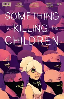 Cover of Something Is Killing the Children #6