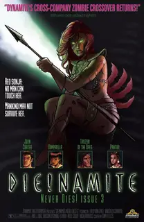 Cover of Die!namite Never Dies! #3