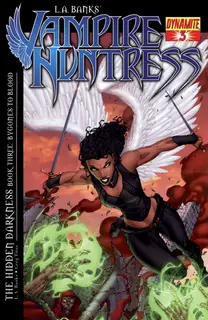 Cover of L.A. Banks' Vampire Huntress: The Hidden Darkness #3