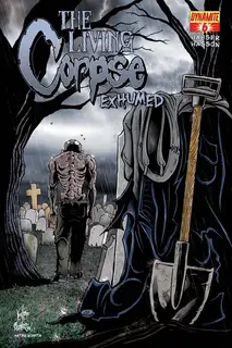 Cover of The Living Corpse: Exhumed #6