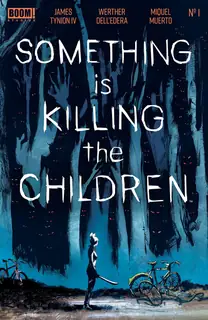 Cover of Something Is Killing the Children #1