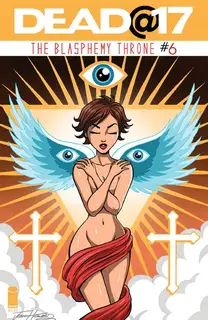 Cover of Dead@17: The Blasphemy Throne #6