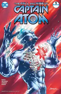 Cover of The Fall and Rise of Captain Atom #1