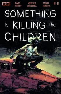 Cover of Something Is Killing the Children #31