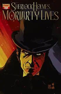 Cover of Sherlock Holmes: Moriarty Lives #1