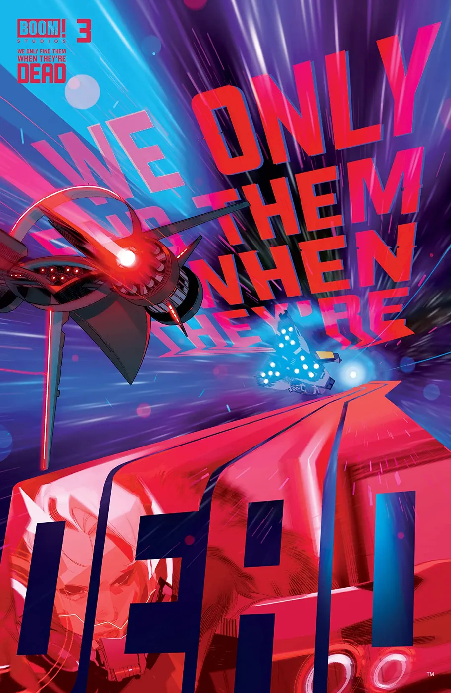 Cover of We Only Find Them When They're Dead #3
