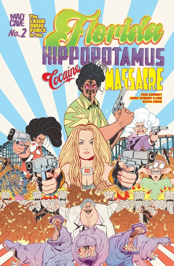 Cover of The Florida Hippopotamus Cocaine Massacre #1
