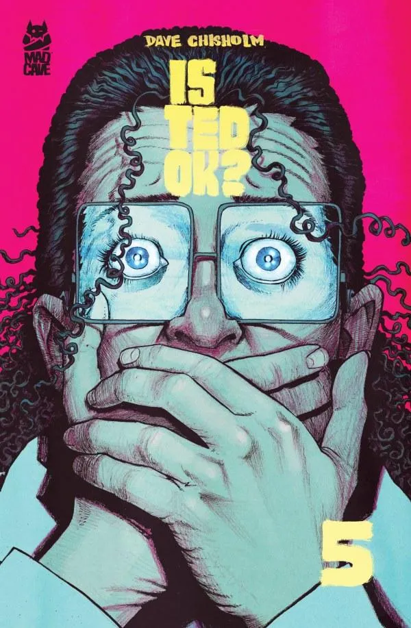 Cover of Is Ted OK? #5