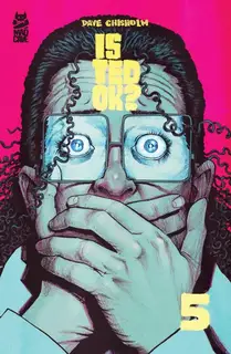 Cover of Is Ted OK? #5