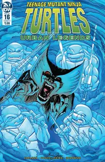 Cover of Teenage Mutant Ninja Turtles: Urban Legends #16