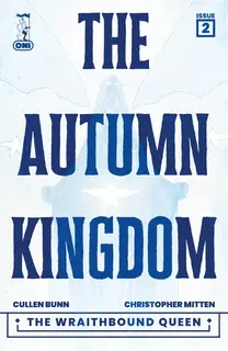 Cover of The Autumn Kingdom: The Wraithbound Queen #2