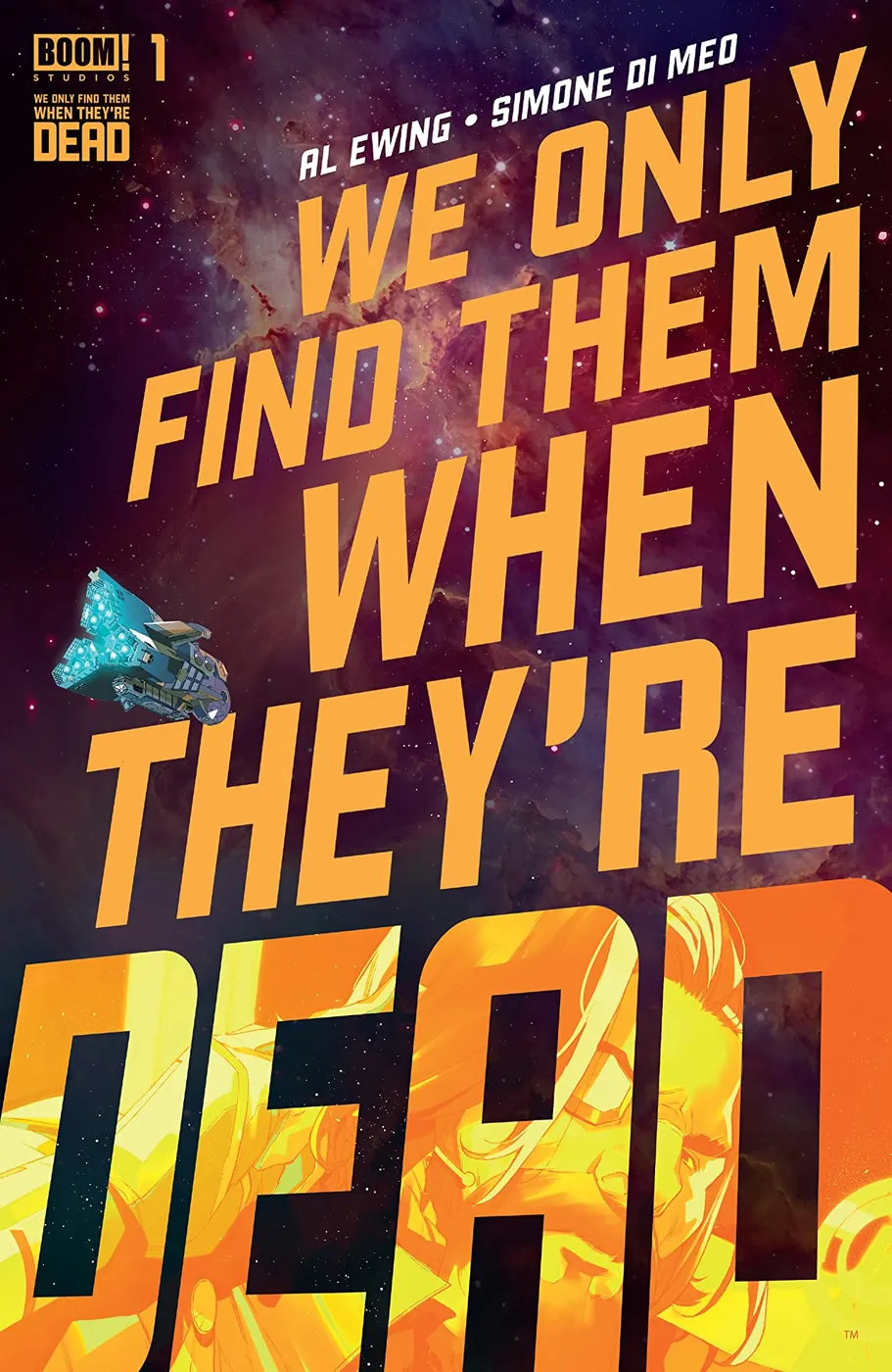 Cover of We Only Find Them When They're Dead #1