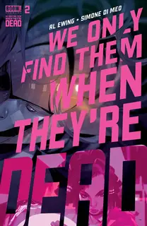 Cover of We Only Find Them When They're Dead #2